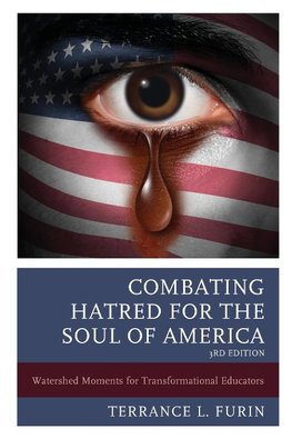 Combating Hatred for the Soul of America