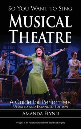 So You Want to Sing Musical Theatre