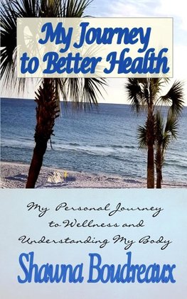 My Journey to Better Health