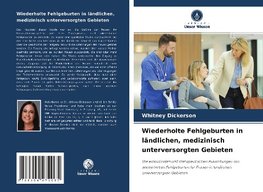 Wiederholte Fehlgeburten in ländlichen, medizinisch unterversorgten Gebieten