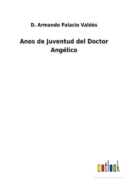 Anos de Juventud del Doctor Angélico