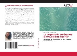 La vegetación arbórea de la Universidad del Mar