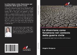 La diserzione come fenomeno nel contesto della guerra civile