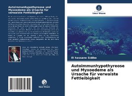 Autoimmunhypothyreose und Myxoedeme als Ursache für verwaiste Fettleibigkeit