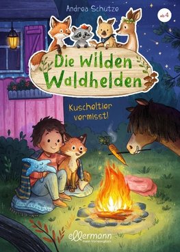 Die wilden Waldhelden. Kuscheltier vermisst!