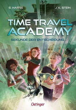 Time Travel Academy 2. Sekunde der Entscheidung