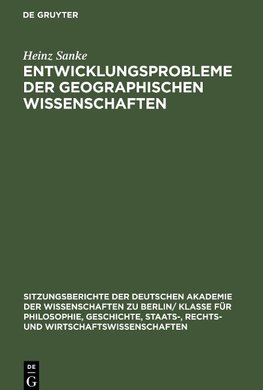 Entwicklungsprobleme der geographischen Wissenschaften