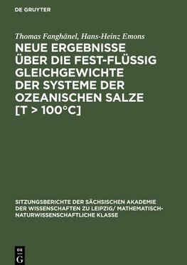 Neue Ergebnisse über die fest-flüssig Gleichgewichte der Systeme der ozeanischen Salze [T > 100°C]