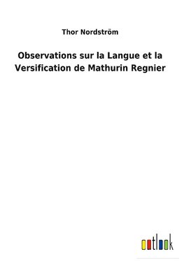 Observations sur la Langue et la Versification de Mathurin Regnier