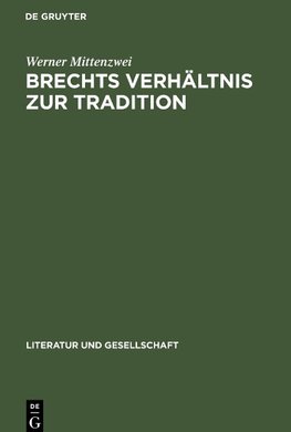 Brechts Verhältnis zur Tradition