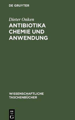 Antibiotika Chemie und Anwendung