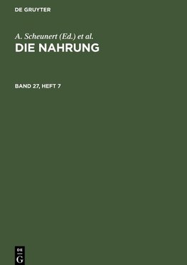 Die Nahrung, Band 27, Heft 7, Die Nahrung Band 27, Heft 7