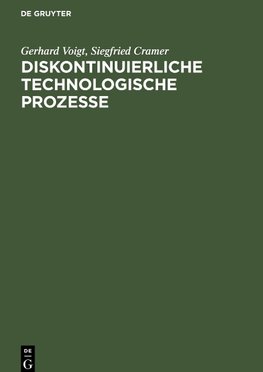 Diskontinuierliche technologische Prozesse