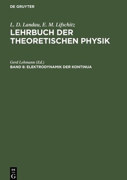 Lehrbuch der theoretischen Physik, Band 8, Elektrodynamik der Kontinua