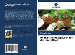 Pflanzliche Rezepturen für die Hautpflege