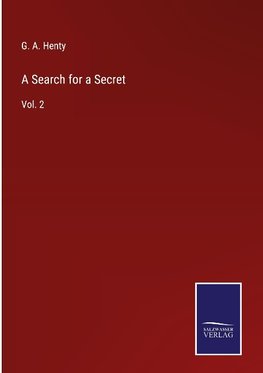 A Search for a Secret