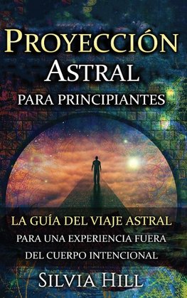 Proyección astral para principiantes