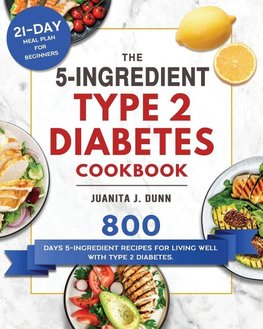 The 5-Ingredient Type 2 Diabetes Cookbook