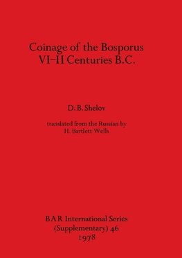 Coinage of the Bosporus, VI-II Centuries B.C.