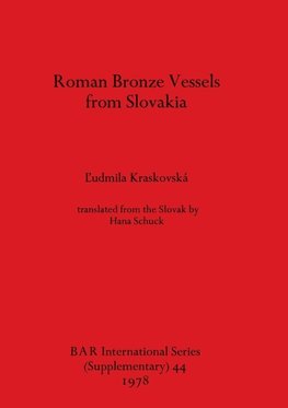 Roman Bronze Vessels from Slovakia