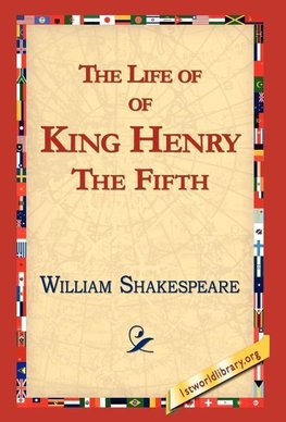 The Life of King Henry the Fifth