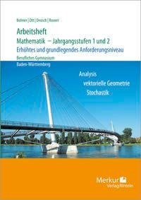 Arbeitsheft - Mathematik - Jahrgangsstufen 1 und 2. Erhöhtes und grundlegendes Anforderungsniveau