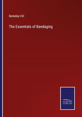 The Essentials of Bandaging