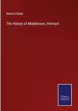 The History of Middletown, Vermont