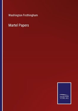 Martel Papers