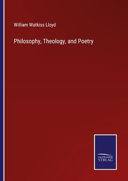 Philosophy, Theology, and Poetry