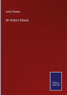 Sir Victor's Choice