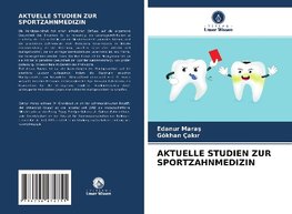 AKTUELLE STUDIEN ZUR SPORTZAHNMEDIZIN