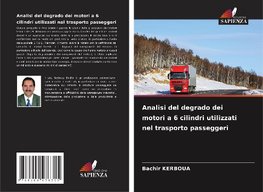 Analisi del degrado dei motori a 6 cilindri utilizzati nel trasporto passeggeri