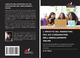 L'IMPATTO DEL MARKETING MIX SUI CONSUMATORI NELL'ABBIGLIAMENTO ONLINE