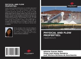 PHYSICAL AND FLOW PROPERTIES: