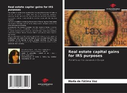 Real estate capital gains for IRS purposes