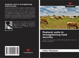 Pastoral units in strengthening food security