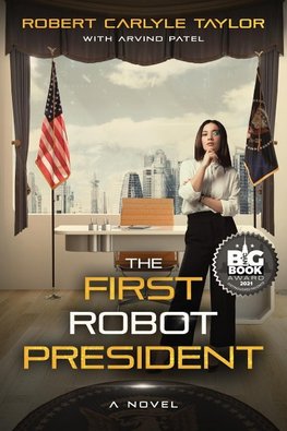 The First Robot President