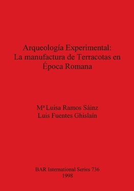 Arqueología Experimental - La manufactura de Terracotas en Época Romana