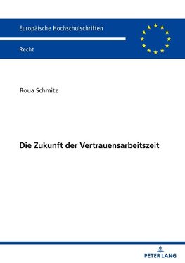 Die Zukunft der Vertrauensarbeitszeit