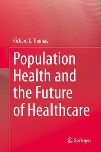 Population Health and the Future of Healthcare