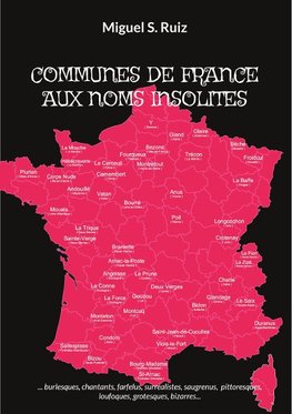 COMMUNES DE FRANCE AUX NOMS INSOLITES