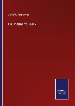 On Sherman's Track