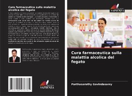 Cura farmaceutica sulla malattia alcolica del fegato