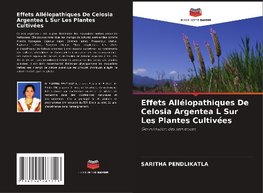 Effets Allélopathiques De Celosia Argentea L Sur Les Plantes Cultivées