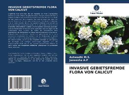 INVASIVE GEBIETSFREMDE FLORA VON CALICUT