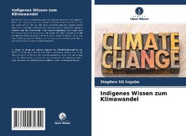 Indigenes Wissen zum Klimawandel