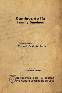 Caminos de Ifá. Iwori y Omolúos