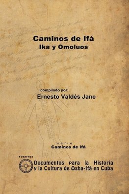 Caminos de Ifá. Ika y Omolúos