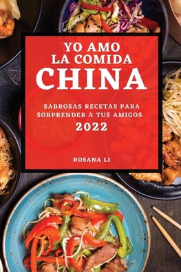 YO AMO LA COMIDA CHINA 2022